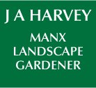 J A Harvey Manx Landscape Gardener